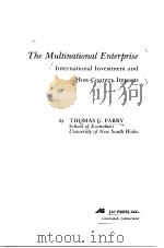 THE MULTINATIONAL ENTERPRISE:International Investment and Host-Country Impacts     PDF电子版封面  0892320923  THOMAS G.PARRY(School of Econo 