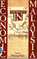 Economic Performance in Malaysia  The Insiders View     PDF电子版封面  0943852587  Manning Nash 