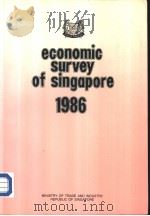 ECONOMIC SURVEY OF SINGAPORE 1986     PDF电子版封面     