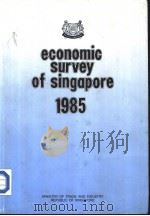 ECONOMIC SURVEY OF SINGAPORE 1985     PDF电子版封面     