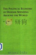 THE POLITICAL ECONOMY OF DEFENSE SPENDING AROUND THE WORLD     PDF电子版封面  077348017X  Uk Heo 