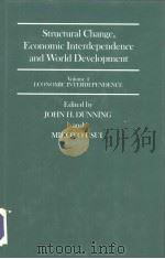 Structural Change，Economic Interdependence and World Development Volume 4 ECONOMIC INTERDEPENDENCE（1987 PDF版）