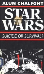 Alun Chalfont STAR WARS SUICIDE OR SURVIVAL?     PDF电子版封面  0297784641   