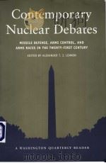 Contemporary Nuclear Debates     PDF电子版封面  0262621665  ALEXANDER T.J.LENNON 