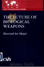 The Future of Biological Weapons   1991  PDF电子版封面  0275941019   