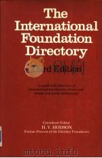 The International Foundation Directory  Third Edition   1974  PDF电子版封面  0905118901  H.V.HODSON 