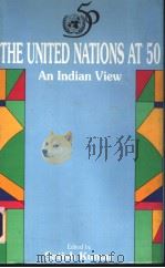 The United Nations at50 An Indian View（1995年第1版 PDF版）