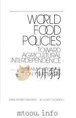 WORLD FOOD POLICIES TOWARD AGRICULTURAL INTERDEPENDENCE（1981年 PDF版）