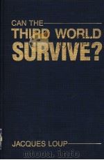 CAN THE THIRD WORLD SURVIVE？（1980年 PDF版）