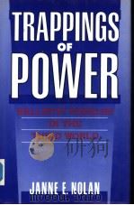 TRAPPINGS OF POWER Ballistic Missiles in the Third World   1991  PDF电子版封面  0815760965  JANNE E.NOLAN 