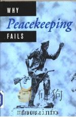 Why Peacekeeping Fails     PDF电子版封面  0312226985  Dennis C.Jett 