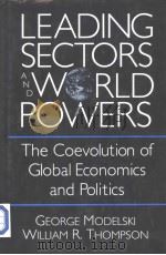 LEADING SECTORS AND WORLD POWERS The Coevolution of Global Politics and Economics（1996 PDF版）
