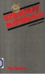 STRATEGIC MATERIALS A WORLD SURVEY     PDF电子版封面  0709927401   