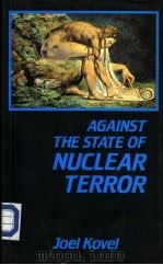 Against the State of Nuclear Terror   1984  PDF电子版封面  0896082199   