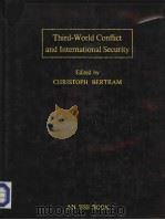 Third-World Conflict and International Security   1982  PDF电子版封面  0333329554   