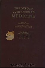 THE OXFORD COMPANION TO MEDICINE  VOLUME II·N-Z（1986年 PDF版）
