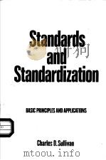 Standards and Standardization Basic Principles and Applications   1983  PDF电子版封面    CHARLES D.SULLIVAN 