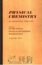 PHYSICAL CHEMISTRY AN ADVANCED TREATISE VOLUME VIIIA   1971  PDF电子版封面    EDOTED BY 
