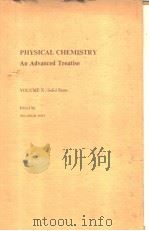 PHYSICAL CHEMISTRY AN ADVANCED TREATISE VOLUME X（1970 PDF版）