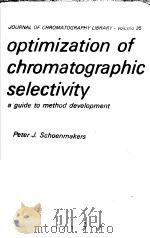 optimization of chromatographic selectivity  a guide to method development     PDF电子版封面  0444426817  Peter J.Schoenmakers 
