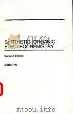 SYNTHETIC ORGANIC ELECTROCHEMISTRY Second Edition（ PDF版）