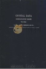 CRYSTAL DATA DETERMINATIVE TABLES Third Edition  Volume 3：ORGANIC COMPOUNDS  1967-1974  MOLECULAR FO     PDF电子版封面    J.D.H.Donnay 