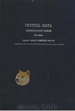 CRYSTAL DATA DETERMINATIVE TABLES Third Edition  Volume 3：ORGANIC COMPOUNDS  1967-1974  PERMUTED FOR（ PDF版）