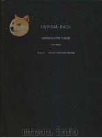 CRYSTAL DATA DETERMINATIVE TABLES Third Edition  Volume 6：ORGANIC COMPOUNDS 1979-1981  TETRAGONAL     PDF电子版封面    J.D.H.Donnay 