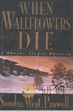 When Wallflowers Die     PDF电子版封面  0802732542   