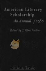 American Literary Scholarship：An Annual 1980     PDF电子版封面  0822304643   