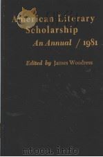 American Literary Scholarship：An Annual 1981     PDF电子版封面  0822305528   