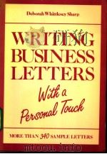 Writing Business Letters with a Personal Touch     PDF电子版封面  0534034225   