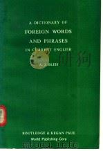 A DICTIONARY OF FOREIGN WORDS AND PHRASES IN CURRENT ENGLISH     PDF电子版封面  7506212528   