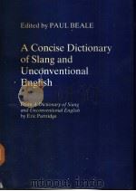 A Concise Dictionary of Slang and Unconventional English     PDF电子版封面  7506214369   