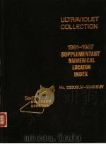 ULTRAVIOLET COLLECTION  1981-1987 SUPPLEMENTARY NUMERICAL LOCATOR INDEX  No.29909UV-39465UV（1987年 PDF版）