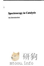 Spectroscopy in Catalysis     PDF电子版封面  3527285938  J.W.Niemantsverdriet 