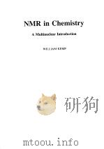 NMR IN CHEMISTRY   1986  PDF电子版封面  0333372913  WILLIAM KEMP 