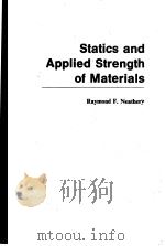Statics and Applied Strength of Materials     PDF电子版封面    Raymond F.Neathery 