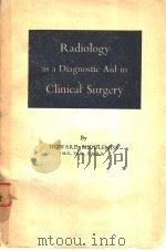 Radiology as a Diagnostic Aid in Clinical Surgery   1960  PDF电子版封面     
