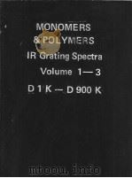 MONOMERS & POLYMERS IR Grating Spectra Volume 1-3     PDF电子版封面     