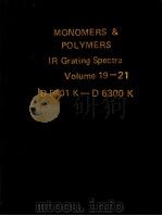 MONOMERS & POLYMERS IR Grating Spectra Volume 19-21     PDF电子版封面     