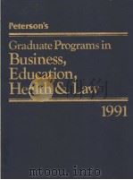 Petersons Graduate Programs in Business，Education，Health & Law 1991     PDF电子版封面     