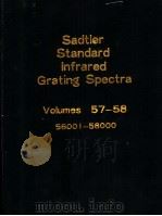 Sadtler Standard Ifrared Grating Spectra Volumes 57-58     PDF电子版封面     