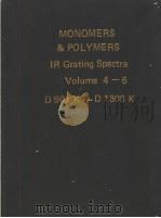 MONOMERS & POLYMERS IR Grating Spectra Volume 4-6     PDF电子版封面     