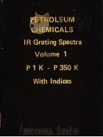 PETROLEUM CHEMICALS IR Grating Spectra Volume 1     PDF电子版封面     