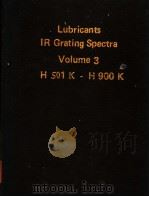 LUBRICANTS IR Grating Spectra Volume 3     PDF电子版封面     