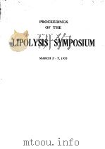 PROCEEDINGS OF THE LIPOLYSIS SYMPOSIUM     PDF电子版封面     