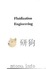 FLUIDIZATION ENGINEERING  SECOND DITION     PDF电子版封面  0409902330   