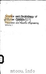 Science and Technology of Polymer Colloids Preparation and Reaction Engineering  Volume Ⅰ（ PDF版）