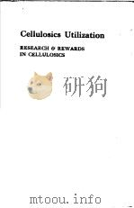 CELLULOSICS UTILIZATION Research and Rewards in Cellulosics     PDF电子版封面  1851664068  H.INAGAKI  G.O.PHILLIPS 
